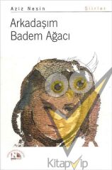 Arkadaşım Badem Ağacı