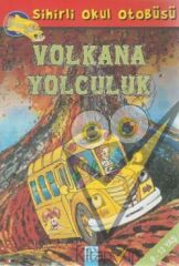 Sihirli Okul Otobüsü: Volkana Yolculuk