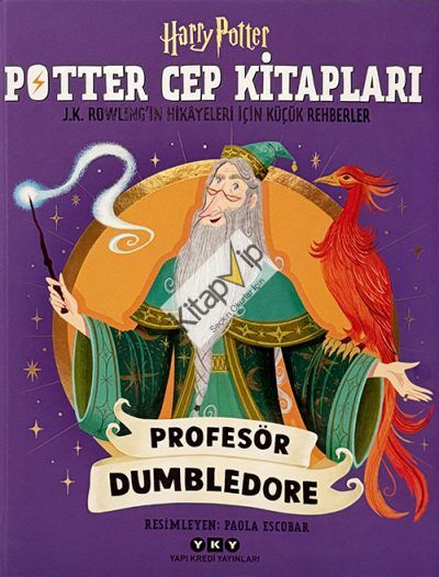 Potter Cep Kitapları – Profesör Dumbledore J.K. Rowling’in Hikâyeleri İçin Küçük Rehberler