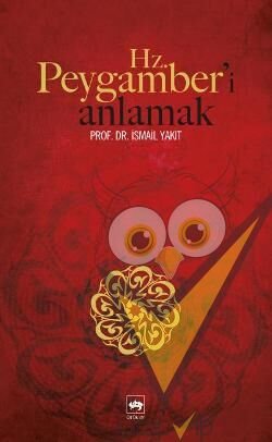 Hz. Peygamber’i Anlamak