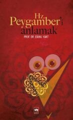 Hz. Peygamber’i Anlamak