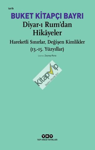 Diyar-ı Rum’dan Hikayeler
