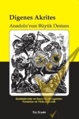 Digenes Akrites - Anadolu’nun Büyük Destanı