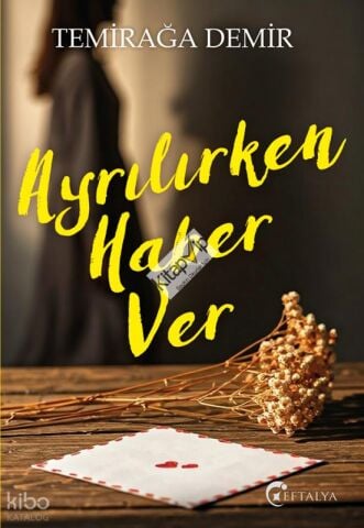 Ayrılırken Haber Ver