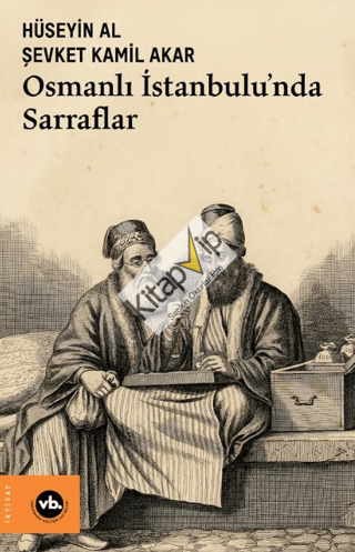 Osmanlı İstanbulu’nda Sarraflar