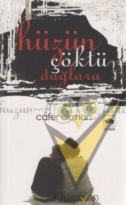 Hüzün Çöktü Dağlara