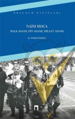 Naim Hoca : Halk Adamı, Din Adamı, Millet Adamı