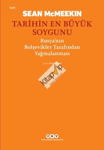 Tarihin En Büyük Soygunu;Rusya’nın Bolşevikler Tarafından Yağmalanması