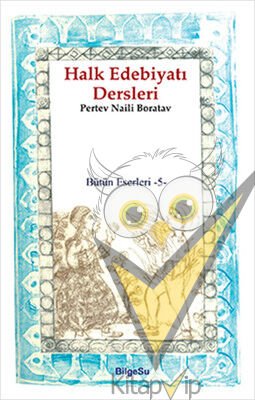Halk Edebiyatı Dersleri / Bütün Eserleri 5