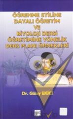 Öğrenme Stiline Dayalı Öğretim ve Biyoloji Dersi Öğretimine Yönelik Ders Planı Örnekleri