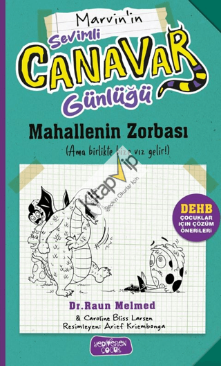 Marvin'in Sevimli Canavar Günlüğü ;Mahallenin Zorbası