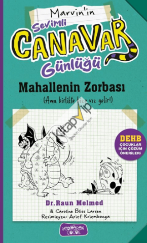 Marvin'in Sevimli Canavar Günlüğü ;Mahallenin Zorbası