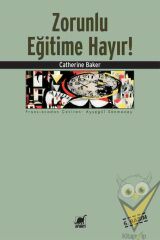 Zorunlu Eğitime Hayır!