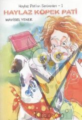 Haylaz Pati’nin Serüvenleri 1 - Haylaz Köpek Pati