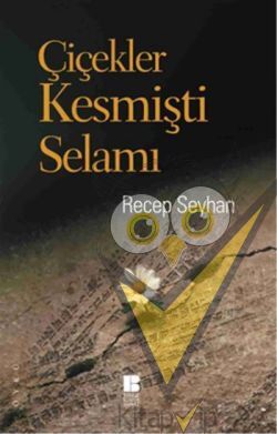 Çiçekler Kesmişti Selamı