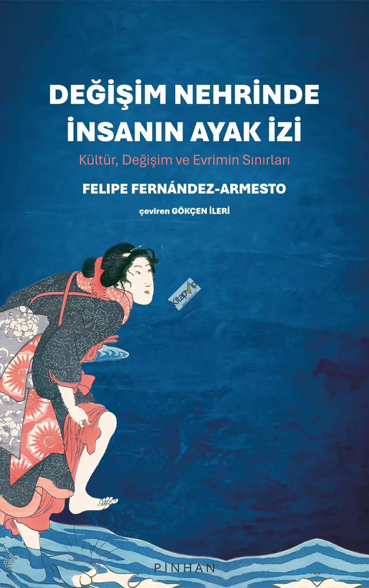 Değişim Nehrinde İnsanın Ayak İzi
