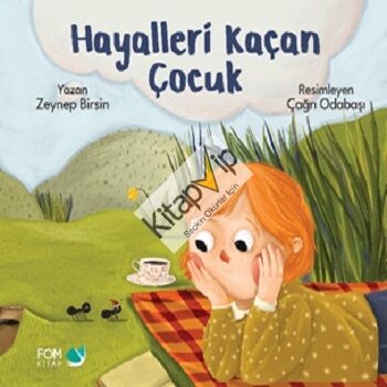 Hayalleri Kaçan Çocuk