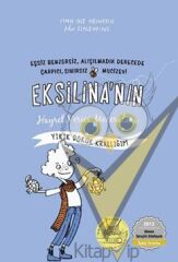 Ekşilina'nın Hayret Verici Maceraları : Yıkık Dökük Krallığım