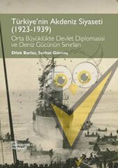 Türkiye'nin Akdeniz Siyaseti (1923 - 1939)