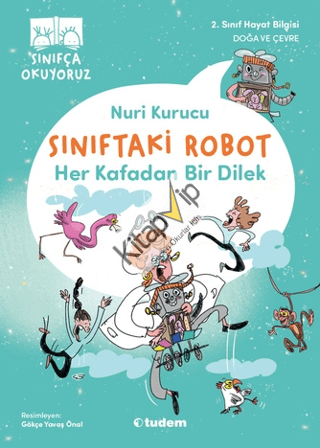 Sınıftaki Robot: Her Kafadan Bir Dilek