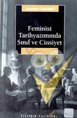 Feminist Tarihyazımında Sınıf ve Cinsiyet
