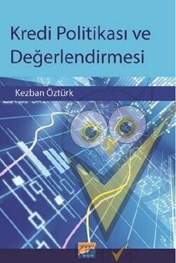 Kredi Politikası ve Değerlendirmesi