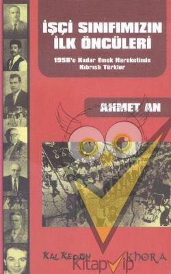 İşçi Sınıfımızın İlk Öncüleri