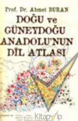 Doğu ve Güneydoğu Anadolu’nun Dil Atlası