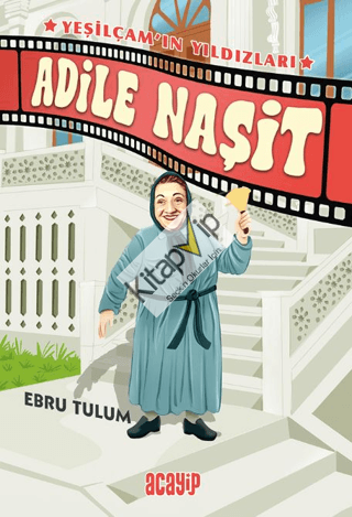 Adile Naşit ;Yeşilçam’ın Yıldızları