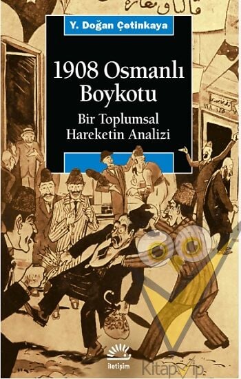 1908 Osmanlı Boykotu: Bir Toplumsal Hareketin Analizi