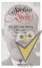 Üç Büyük Usta : Balzac, Dickens, Dostoyevski