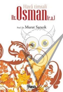 Haya Timsali Hz. Osman (r.a.)