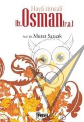 Haya Timsali Hz. Osman (r.a.)