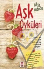 Çilek Tadında Aşk Öyküleri