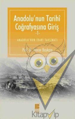Anadolu'nun Tarihi Coğrafyasına Giriş -1