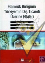 Gümrük Birliğinin Türkiye'nin Dış Ticareti Üzerine Etkileri