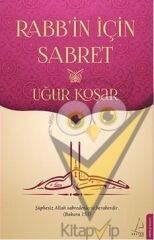 Rabb'in İçin Sabret