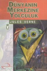 Dünyanın Merkezine Yolculuk