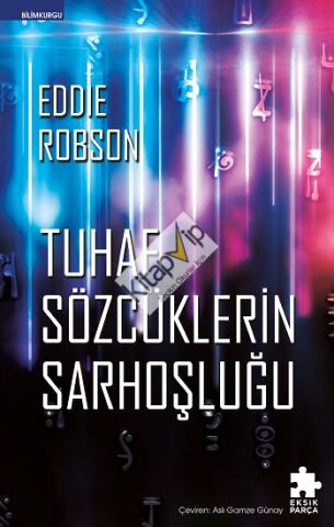 Tuhaf Sözcüklerin Sarhoşluğu