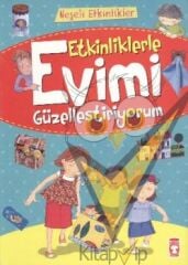 Etkinliklerle Evimi Güzelleştiriyorum
