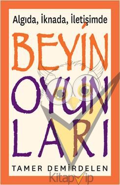 Algıda, İknada, İletişimde Beyin Oyunları