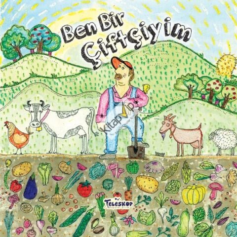 Ben Bir Çiftçiyim - Meslekler Serisi