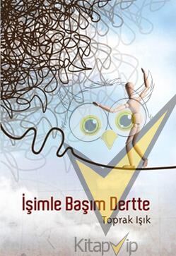 İşimle Başım Dertte