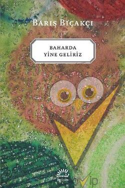Baharda Yine Geliriz