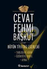 Bütün Tiyatro Eserleri Tablodaki Adam / Üzüntüyü Bırak / Ayna
