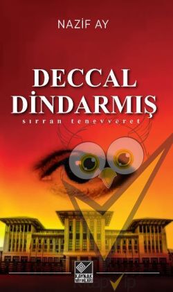 Deccal Dindarmış