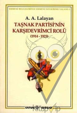 Taşnak Partisi’nin Karşıdevrimci Rolü