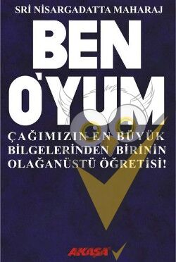 Ben O’yum Sri Nisargadatta Maharaj ile Söyleşiler