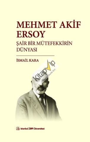 Mehmet Akif Ersoy Şair Bir Mütefekkirin Dünyası