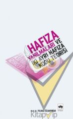 Hafıza Yanılmaları ve İki Ayrı Hafıza Kodu Teorisi